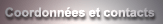 Contacts et Coordonnes
