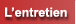 L'entretien